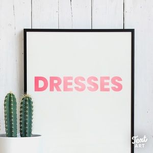 DRESSES